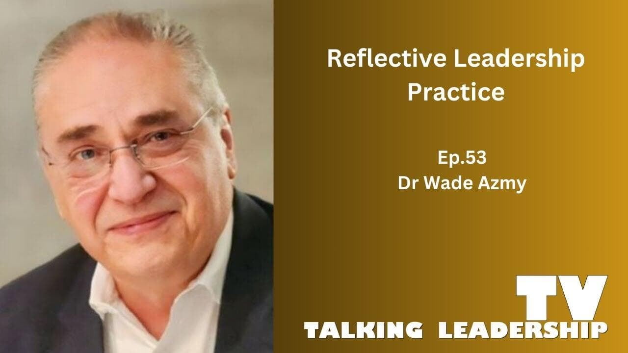 Reflective Leadership Practice